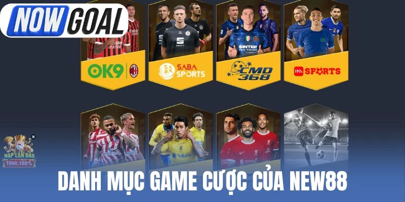Danh mục game cược của New88