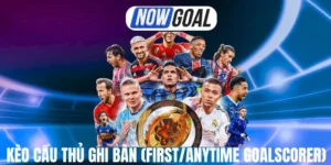 Chiến thuật thắng kèo cầu thủ ghi bàn