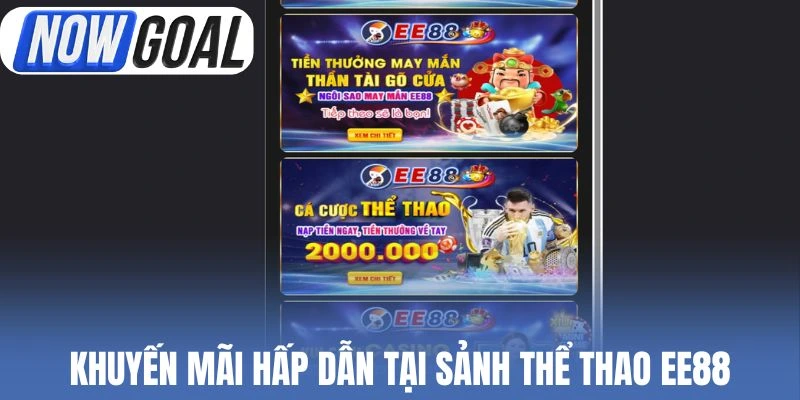 Khuyến mãi hấp dẫn tại sảnh thể thao EE88