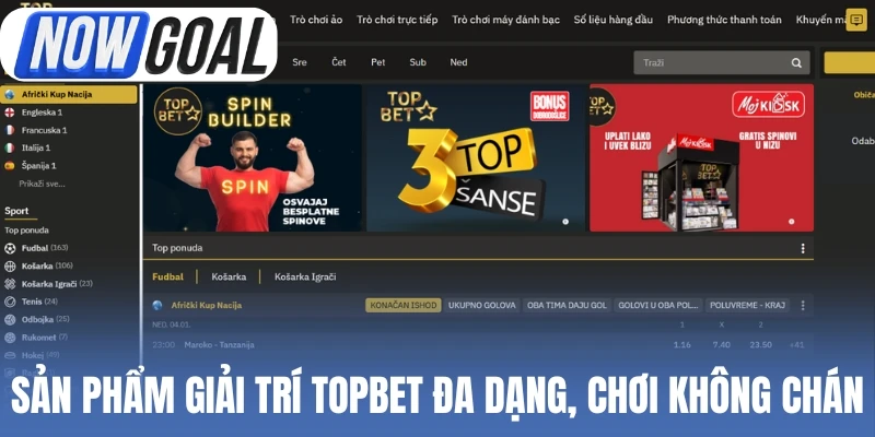 Sản phẩm giải trí Topbet đa dạng, chơi không chán