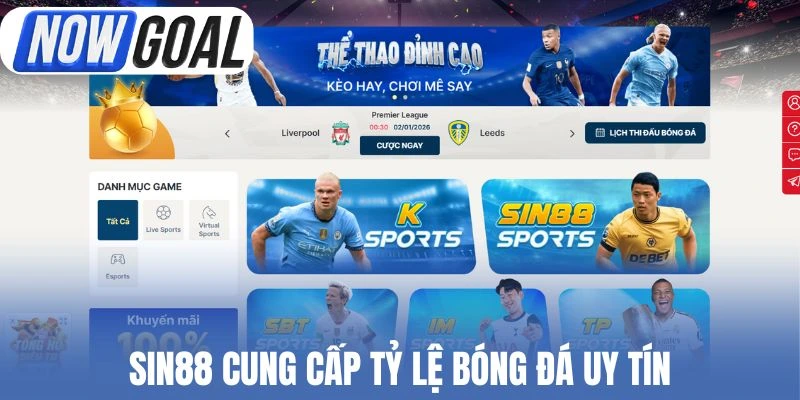 Sin88 cung cấp tỷ lệ bóng đá uy tín 