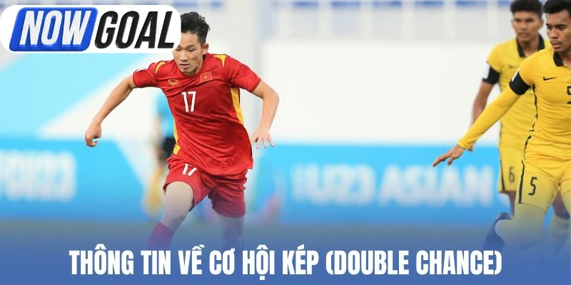 Thông tin về cơ hội kép (Double Chance)