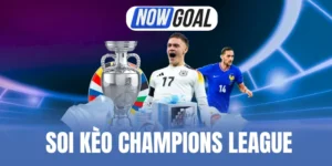 Soi Kèo Champions League - Cách Chốt Tỷ Lệ Bóng Cực Thơm 