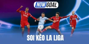 Soi Kèo La Liga - Dự Đoán Chuẩn Xác, Chốt Tỷ Lệ Ngon Mỗi Ngày