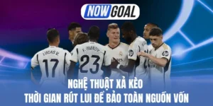 Nắm thời điểm rút lui kèo chuẩn xác